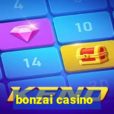 bonzai casino