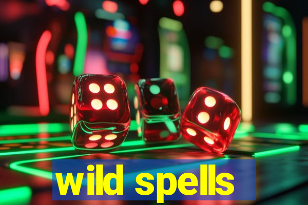 wild spells