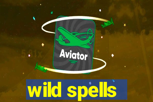 wild spells