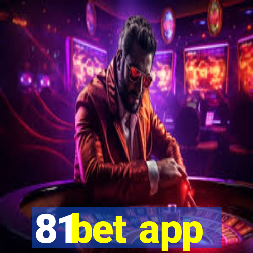 81bet app