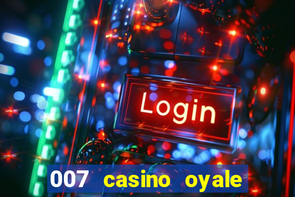 007 casino oyale estrada do joá