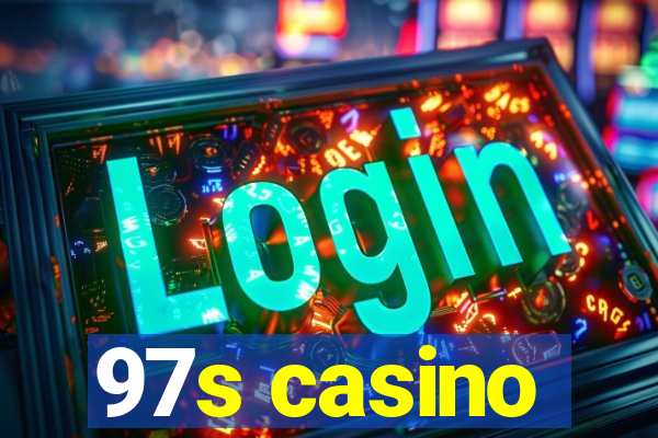 97s casino