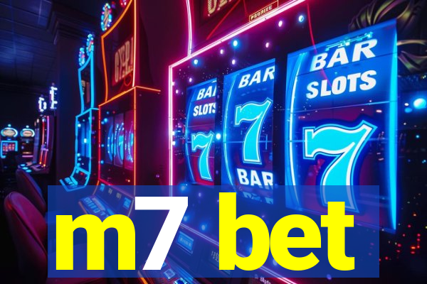 m7 bet