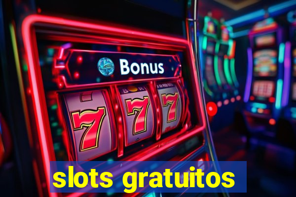 slots gratuitos