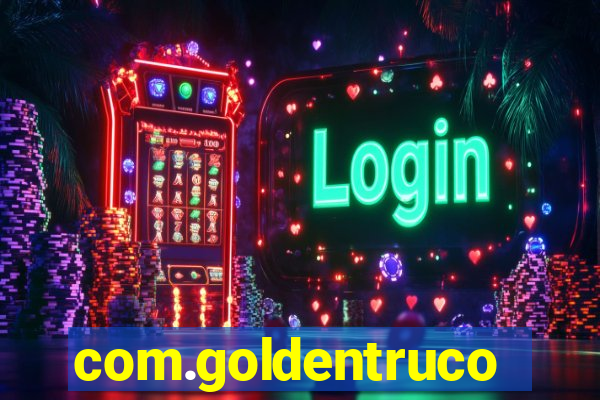 com.goldentruco.casino