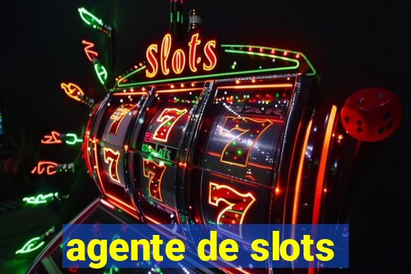 agente de slots