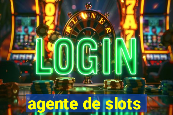 agente de slots