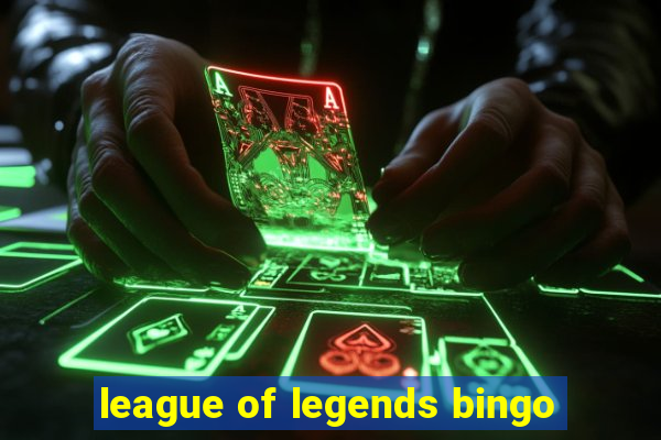 league of legends bingo