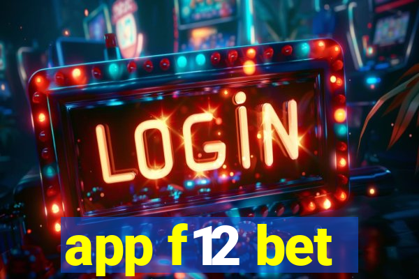 app f12 bet