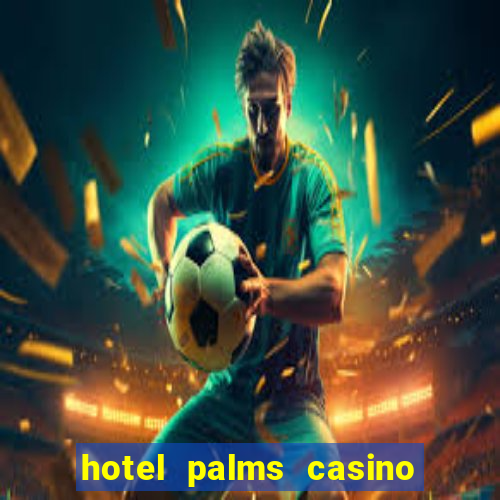 hotel palms casino resort las vegas