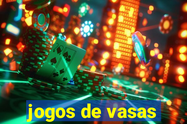 jogos de vasas