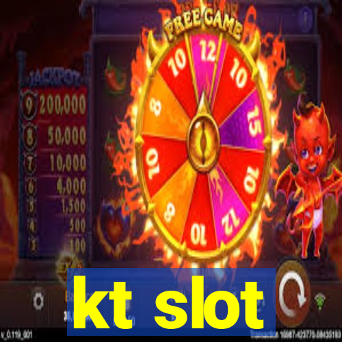 kt slot