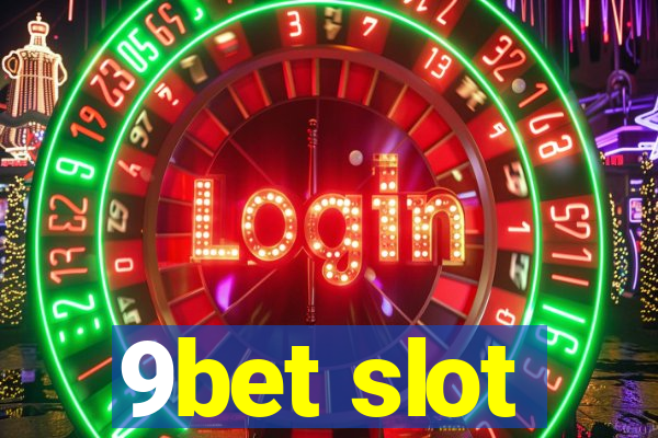 9bet slot