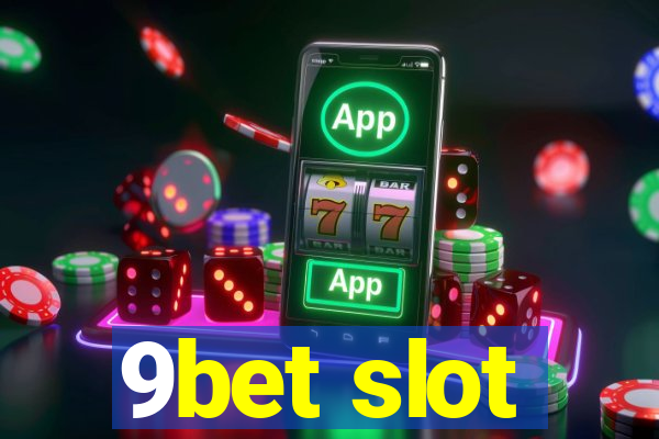 9bet slot