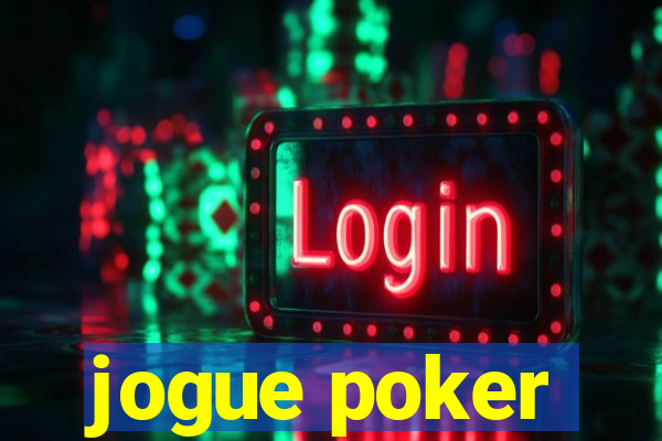 jogue poker