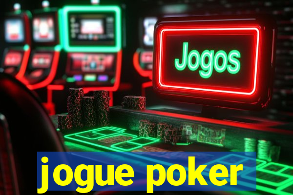 jogue poker