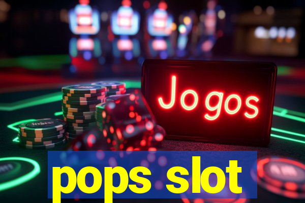 pops slot