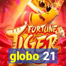 globo 21