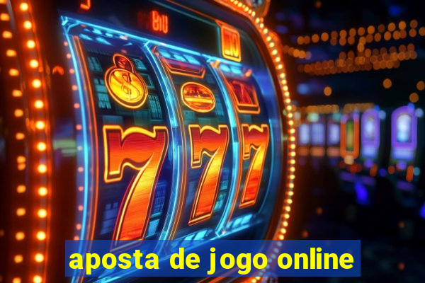 aposta de jogo online