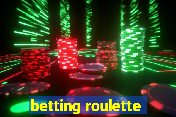 betting roulette