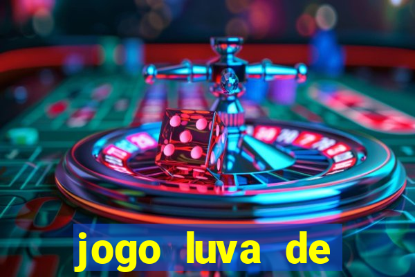 jogo luva de pedreiro cassino