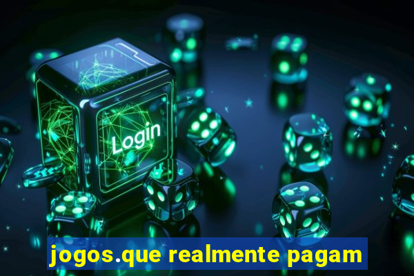 jogos.que realmente pagam