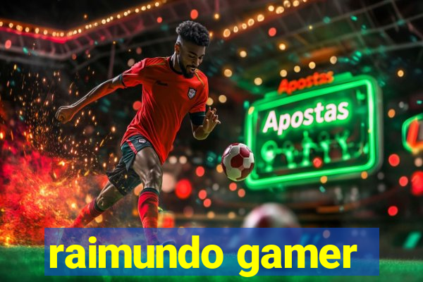 raimundo gamer