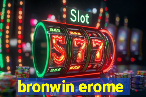 bronwin erome