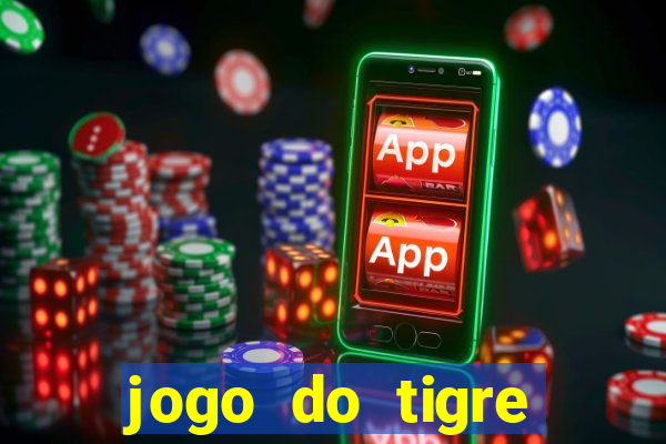 jogo do tigre realmente paga