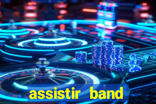 assistir band sports gratis