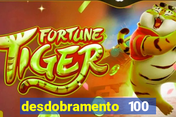 desdobramento 100 dezenas em apenas 6 jogos