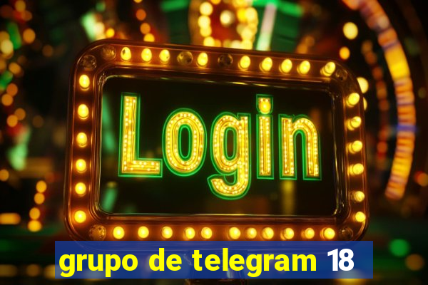 grupo de telegram 18