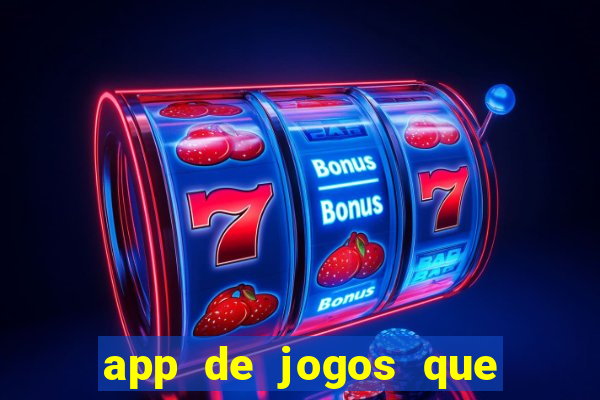 app de jogos que pagam dinheiro