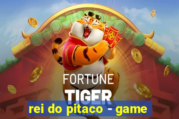 rei do pitaco - game