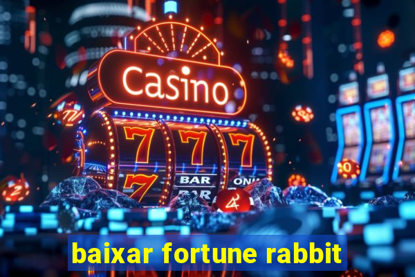 baixar fortune rabbit