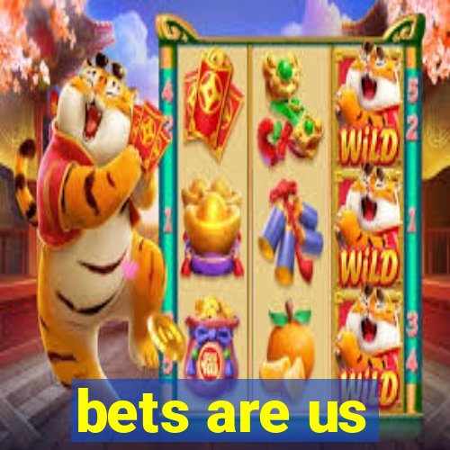 bets are us