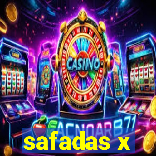 safadas x