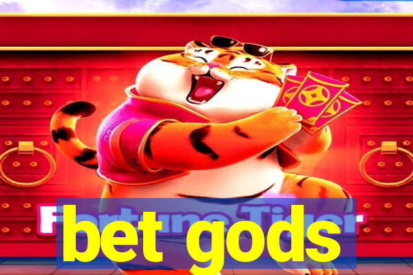 bet gods