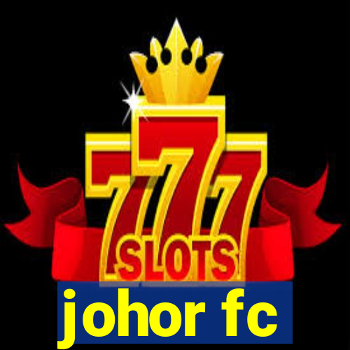 johor fc