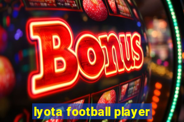 lyota football player