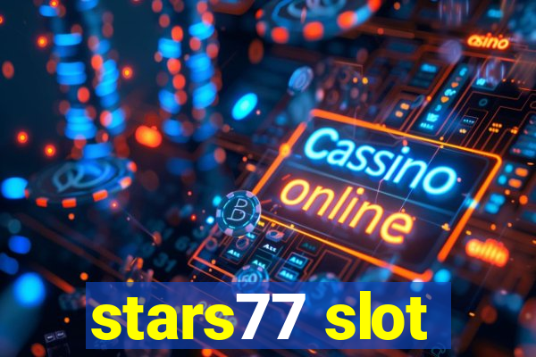 stars77 slot