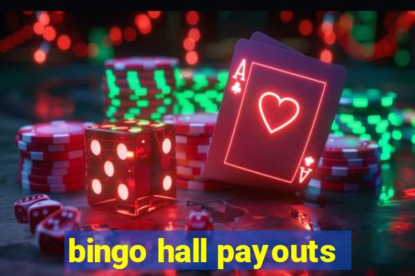 bingo hall payouts