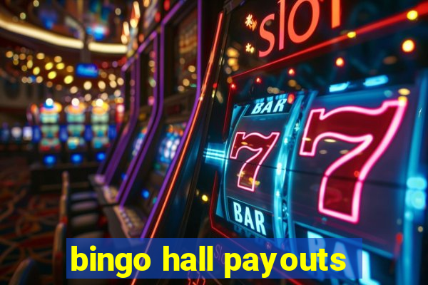 bingo hall payouts