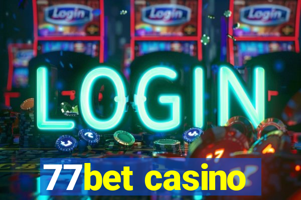 77bet casino