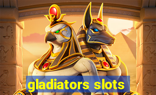 gladiators slots