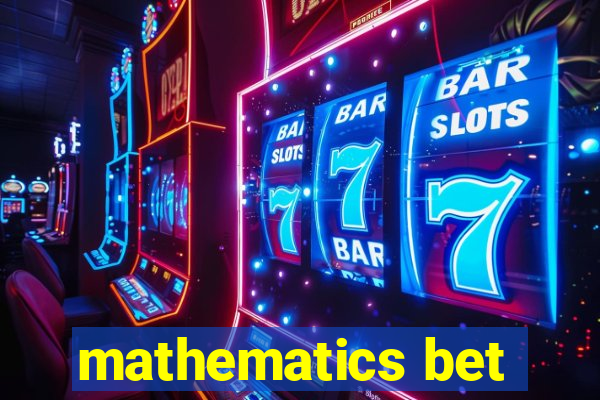 mathematics bet