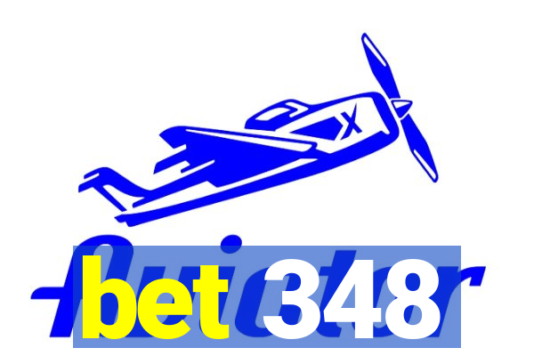 bet 348