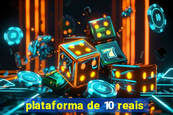 plataforma de 10 reais