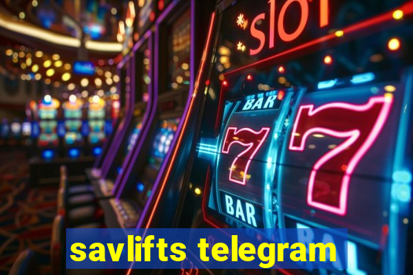 savlifts telegram