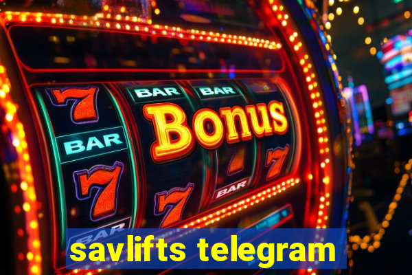 savlifts telegram